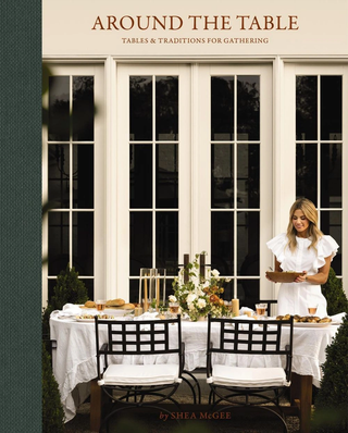 Around the Table | Tables & Traditions for Gathering
